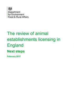 DEFRA The Review of Animal Establishments Licensing in England Next Steps DEFRA The Review of Animal Establishments Licensing in England Next Steps Report Cover