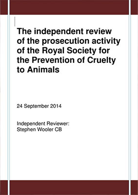 Stephen Wooler CB The Independent Review of the Prosecution Activity for the Prevention of Cruelty to Animals Report Cover